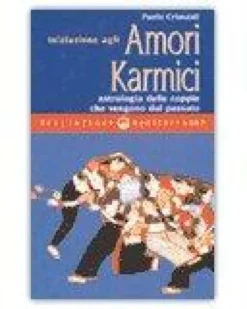 Iniziazione agli amori karmici