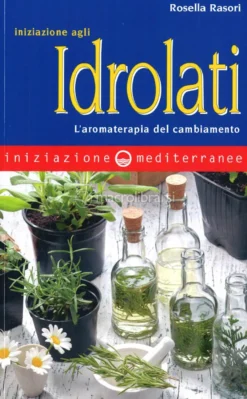 Iniziazione agli Idrolati