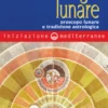Iniziazione alla Astrologia Lunare