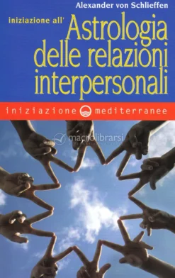 Iniziazione all'Astrologia delle Relazioni Interpersonali