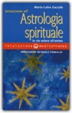 Iniziazione all'Astrologia Spirituale