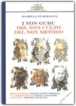 I non Guru del non Culto del non Metodo
