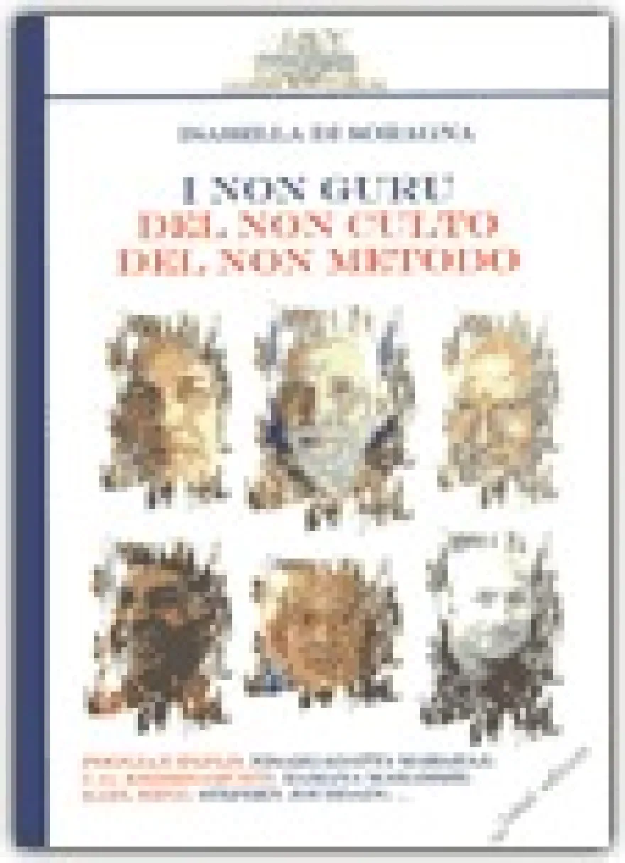 I non Guru del non Culto del non Metodo
