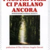 I Nostri Figli ci Parlano Ancora