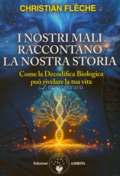 I Nostri Mali Raccontano la Nostra Storia