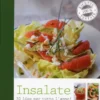 Insalate - 30 Idee per tutto l'Anno!