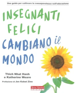 Insegnanti Felici Cambiano il Mondo