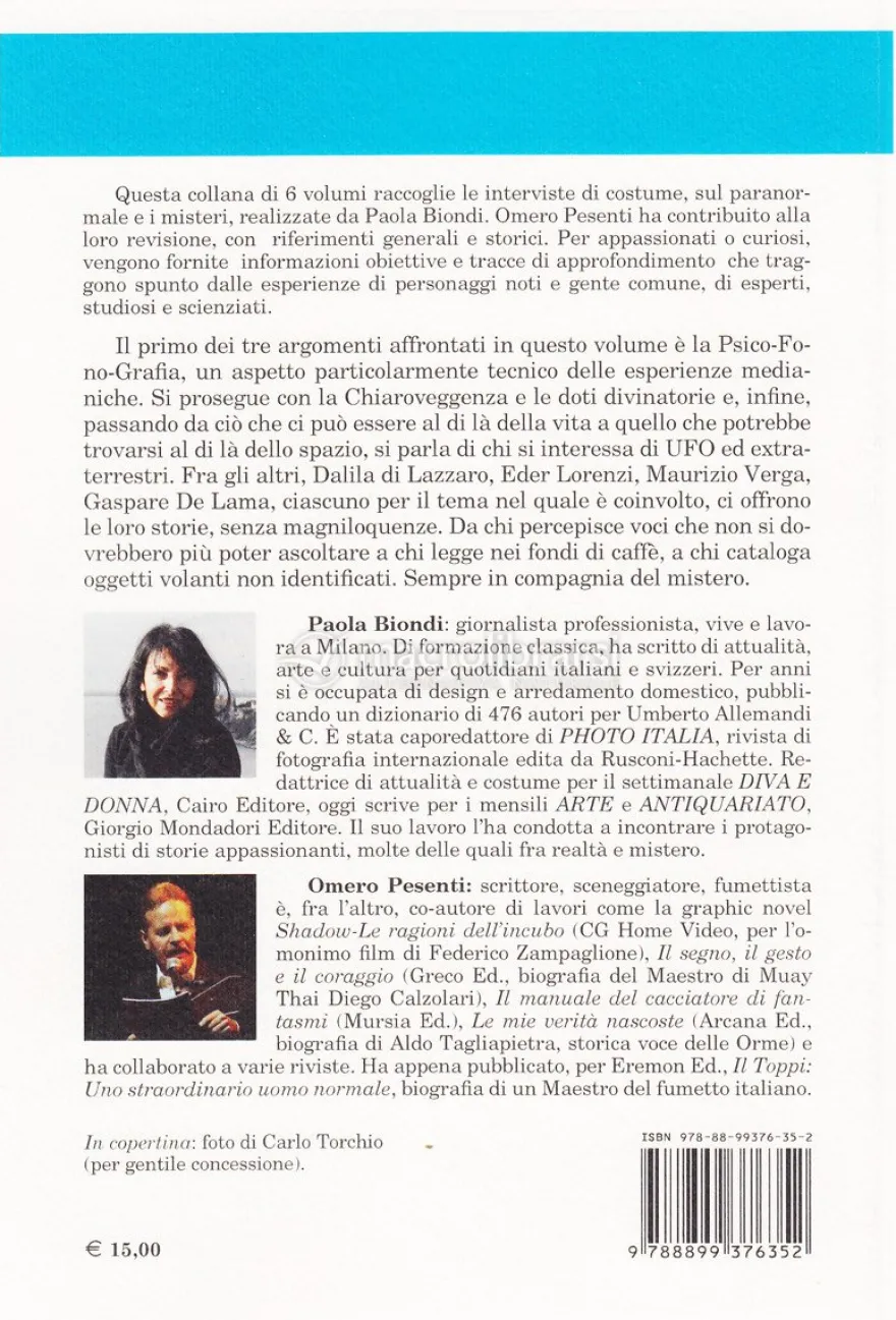 Interviste col Mistero - Psicofonia, Psicografia, Chiaroveggnza, Divinazione, UFO e incontri ravvicinati - Vol. 3