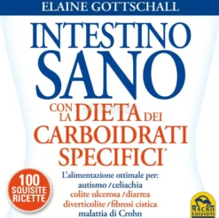 Intestino Sano con la Dieta dei Carboidrati Specifici (SCD)
