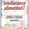 Intolleranze Alimentari?