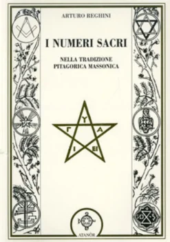 I Numeri Sacri nella Tradizione Pitagorica Massonica