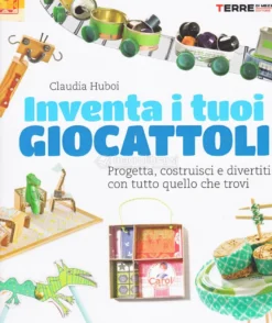 Inventa i Tuoi Giocattoli