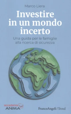 Investire in un Mondo Incerto