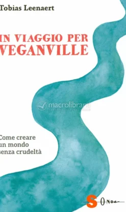 In Viaggio per Veganville