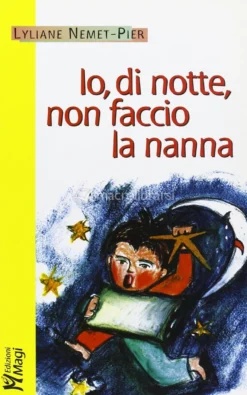 Io di Notte Non Faccio la Nanna
