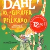 Io, la Giraffa e il Pellicano
