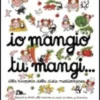 Io Mangio Tu Mangi