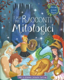 I Più Bei Racconti Mitologici