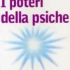 I Poteri della Psiche