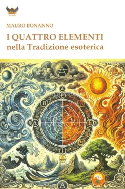 I Quattro Elementi nella Tradizione Esoterica