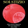 I Riti del Solstizio