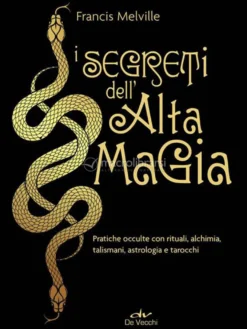 I Segreti dell'Alta Magia