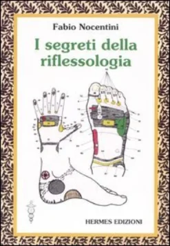 I Segreti della Riflessologia