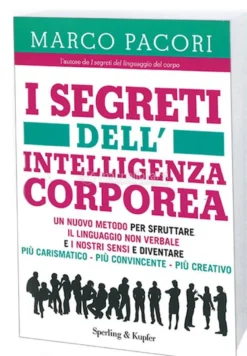 I Segreti dell'Intelligenza Corporea