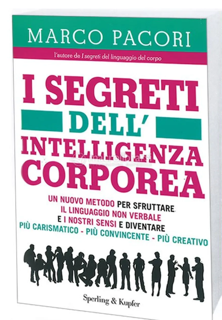 I Segreti dell'Intelligenza Corporea