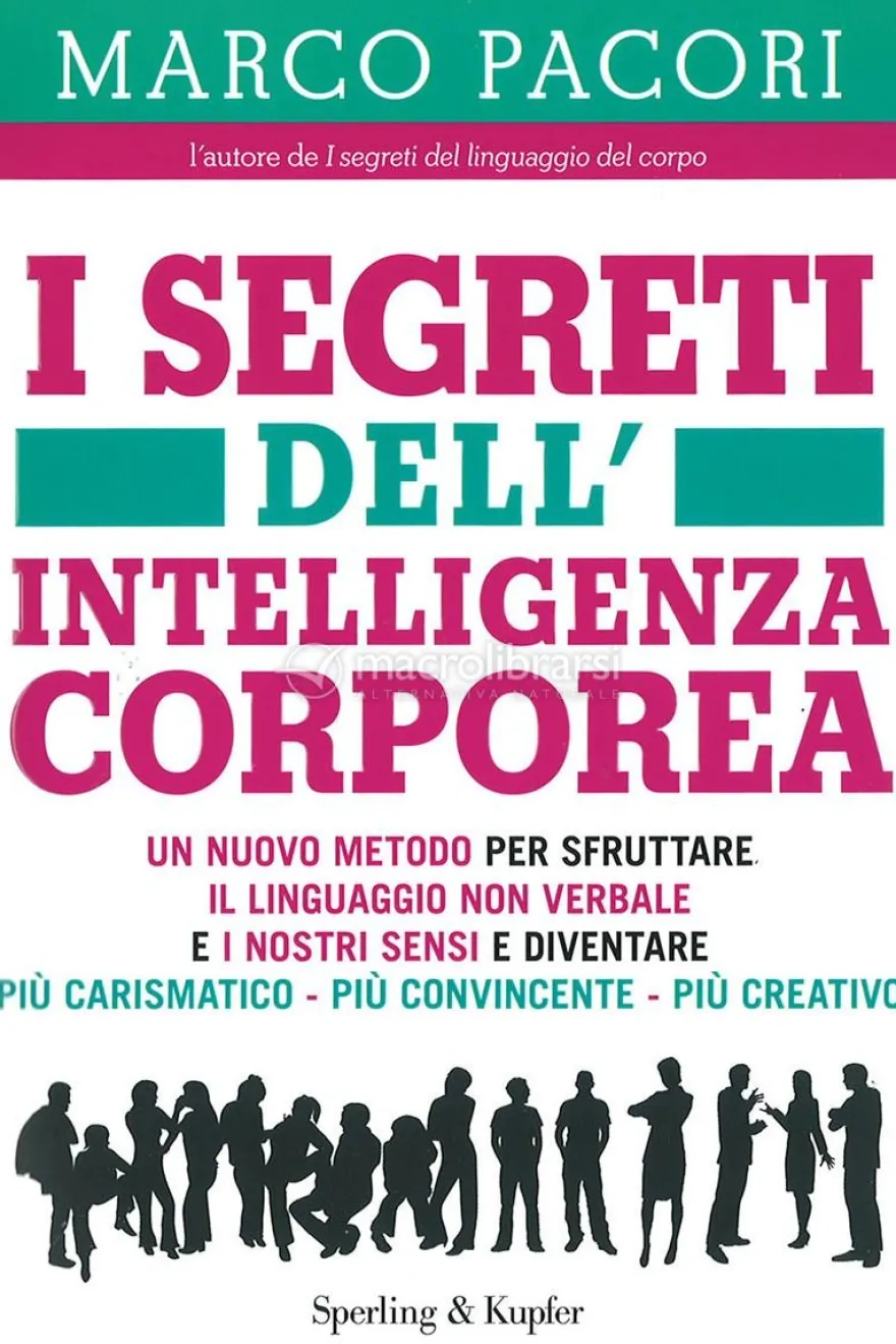I Segreti dell'Intelligenza Corporea