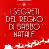 I Segreti del Regno di Babbo Natale