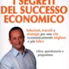 I Segreti del Successo Economico
