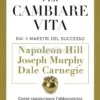 I Segreti per Cambiare Vita
