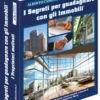 I Segreti per Guadagnare con gli Immobili + 2 CD