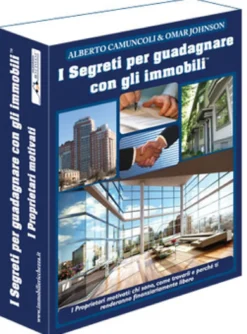 I Segreti per Guadagnare con gli Immobili + 2 CD
