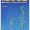 I Semi del Futuro