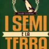 I Semi e la Terra