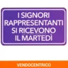 I Signori Rappresentanti si Ricevono il Martedì