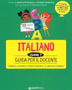 Italiano - Classe 1 - Guida per il Docente