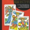 I Tarocchi Marsigliesi per Tutti