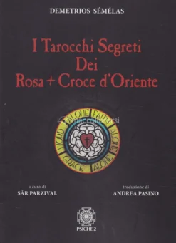 I Tarocchi Segreti dei Rosa+Croce d'Oriente