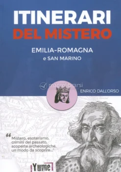 Itinerari del Mistero - Emilia Romagna e San Marino