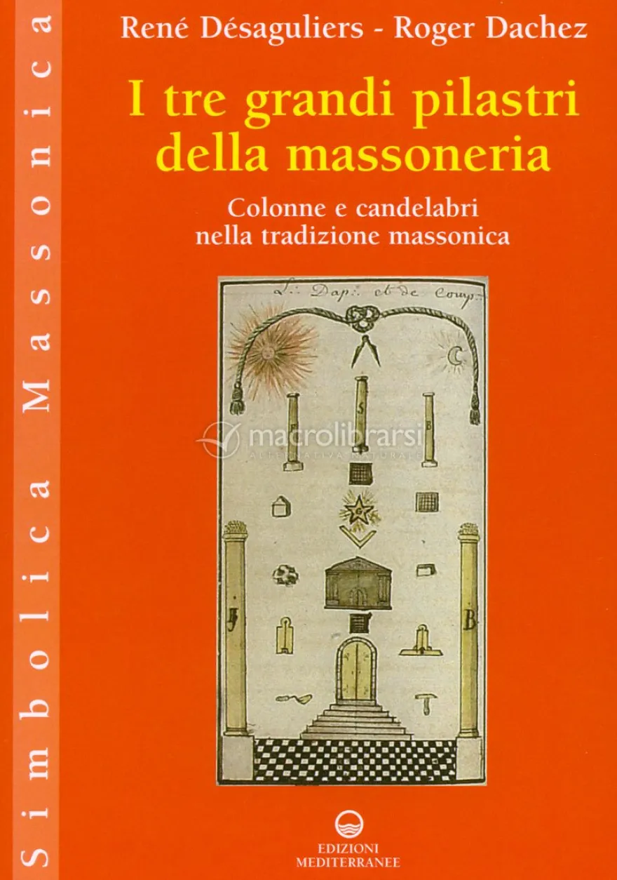 I Tre Grandi Pilastri della Massoneria