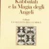 Kabbalah e la Magia degli Angeli