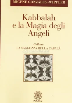 Kabbalah e la Magia degli Angeli