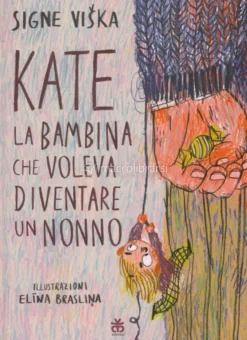 Kate, la Bambina che Voleva Diventare un Nonno
