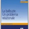 La Balbuzie. Un Problema Relazionale