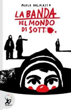 La Banda del Mondo di Sotto