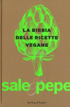 La Bibbia delle Ricette Vegane