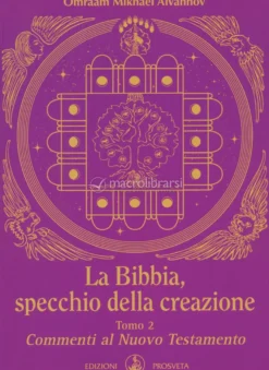 La Bibbia Specchio della Creazione Tomo 2
